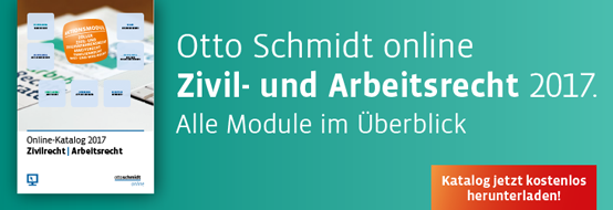 Katalog Otto Schmidt online Zivil- und Arbeitsrecht zum Download.