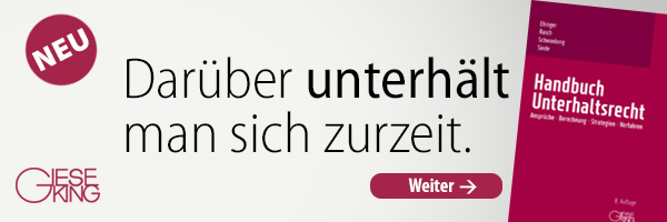 Handbuch Unterhaltsrecht, 8. Aufl. (Mai 2018). Ansprüche, Berechnung, Strategien, Verfahren. Hier informieren!